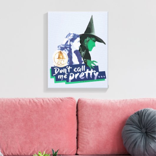 The Wizard Of Oz™ | Don't Call Me Pretty キャンバスプリント (インサイチュ (リビング))
