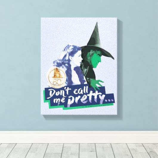 The Wizard Of Oz™ | Don't Call Me Pretty キャンバスプリント (インサイチュ (ウッドフロア))