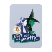 The Wizard Of Oz™ | Don't Call Me Pretty マグネット (縦)