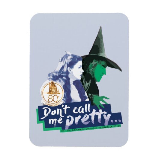The Wizard Of Oz™ | Don't Call Me Pretty マグネット (縦)