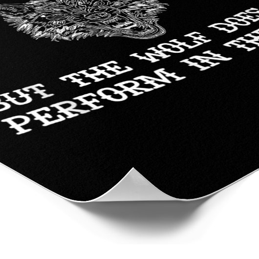 The Wolf Doesn't Perform In The Circus Cool Wolf M ポスター (角)