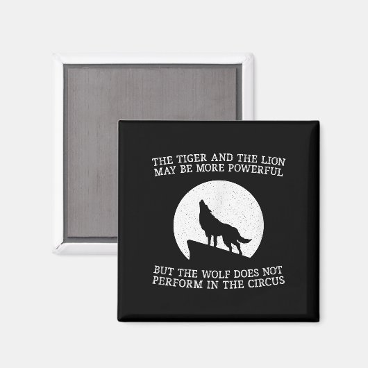 The Wolf Doesn't Perform In The Circus Cool Wolf M マグネット (正面/裏面)