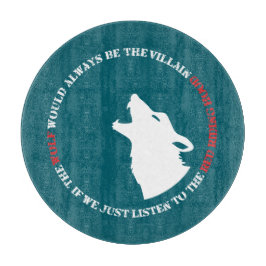 The wolf would always be the villain カッティングボード