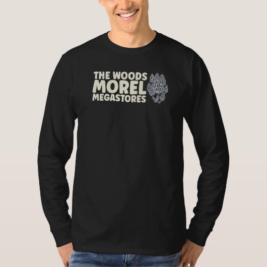 The Woods Morel Megastoresキノコ菌学菌 Tシャツ (正面)