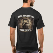 The Work Is the Way Tシャツ (裏面)
