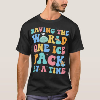 The World 救 One Ice Pack At Time Schoolナース Tシャツ