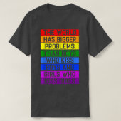 The World Has Bigger Problems LGBT Community Gay P Tシャツ (デザイン正面)