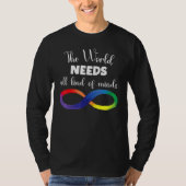 The World Needs All Kinds Of Minds Autism Neurodiv Tシャツ (正面)