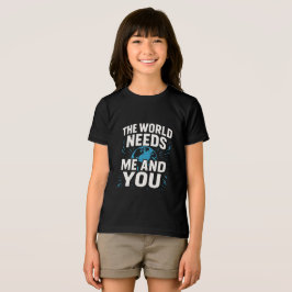 THE WORLD NEEDS ME AND YOU トライブレンドTシャツ