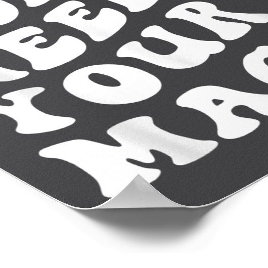 The World Needs Your Magic Motivational Retro  ポスター (角)