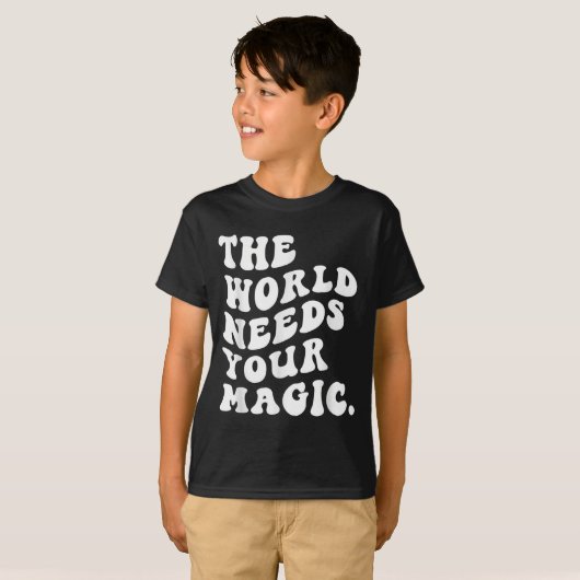 The World Needs Your Magic Motivational Retro  Tシャツ (正面フル)