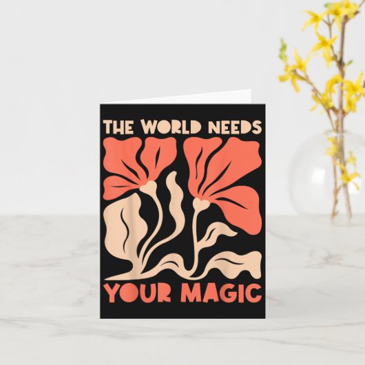 The World Needs Your Magic Retro Floral Sitive Mot カード (黄色い花)