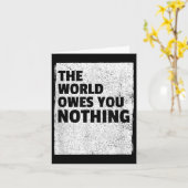 The World Owes You Nothing Inspriational Motivatio カード (黄色い花)