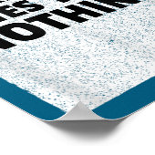 The World Owes You Nothing Inspriational Motivatio ポスター (角)