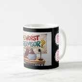 The Worst Supervisor? “Not Phyl” Mug コーヒーマグカップ (正面右)