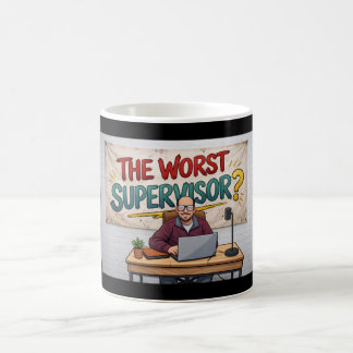 The Worst Supervisor? “Not Phyl” Mug コーヒーマグカップ