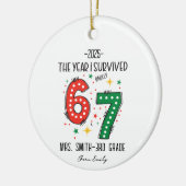 The Year I Barely Survived 67 Funny Teacher Gift セラミックオーナメント (左)