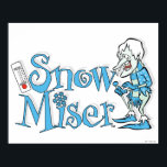 THE YEAR WITHOUT A SANTA CLAUS™ | Snow Miser ポスター<br><div class="desc">Check out this graphic for Snow Miser with his frozen nose and sub-zero temperature!</div>