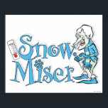 THE YEAR WITHOUT A SANTA CLAUS™ | Snow Miser ポスター<br><div class="desc">Check out this graphic for Snow Miser with his frozen nose and sub-zero temperature!</div>