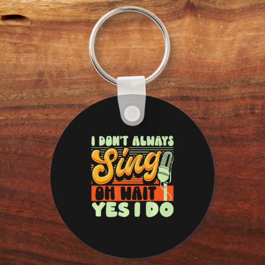 Theater Broadway Musical I Dont Always Sing  キーホルダー (正面)