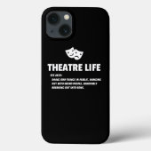 Theater Life Funny Drama Actor Actress Gifts Desig Case-Mate iPhoneケース (裏面)