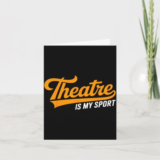 Theater Nerd For Actors Musical Theatre Is My Srt カード (正面)