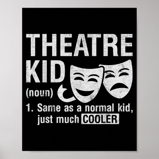 Theatre Kid Definition Lover Actor Musical Theater ポスター (正面)
