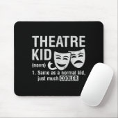 Theatre Kid Definition Lover Actor Musical Theater マウスパッド (マウス)