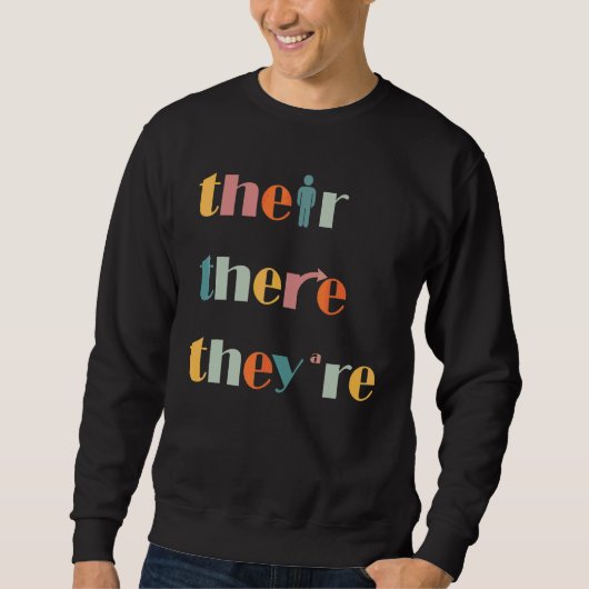 Their There They're 英文法教師 文法解説 スウェットシャツ (正面)