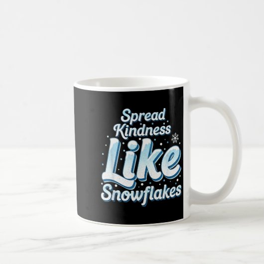 Themed Spread Kindness Like Snowflakes Sitive Mess コーヒーマグカップ (右)