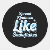 Themed Spread Kindness Like Snowflakes Sitive Mess ラウンドシール (正面)
