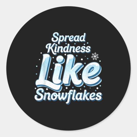 Themed Spread Kindness Like Snowflakes Sitive Mess ラウンドシール (正面)