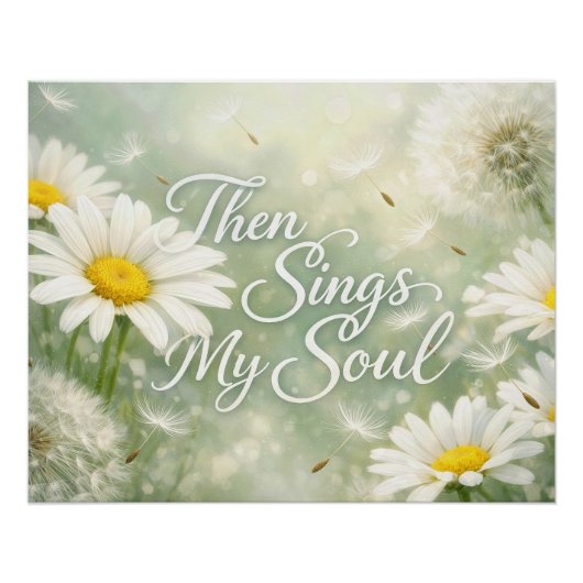 Then Sings My Soul Dandelions and Daisies ポスター (正面)