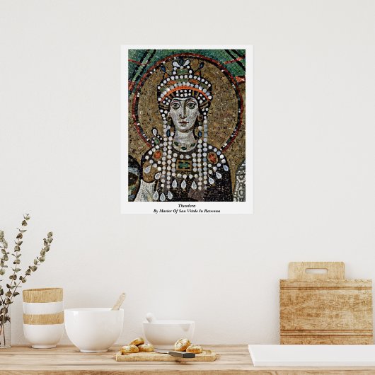 Theodora By Master Of San Vitale In Ravenna ポスター (キッチン)