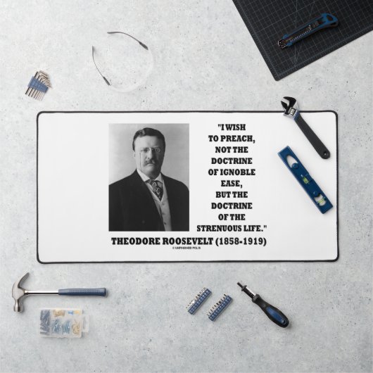 Theodore Roosevelt Doctrine Strenuous Life Quote デスクマット (ワークステーション)