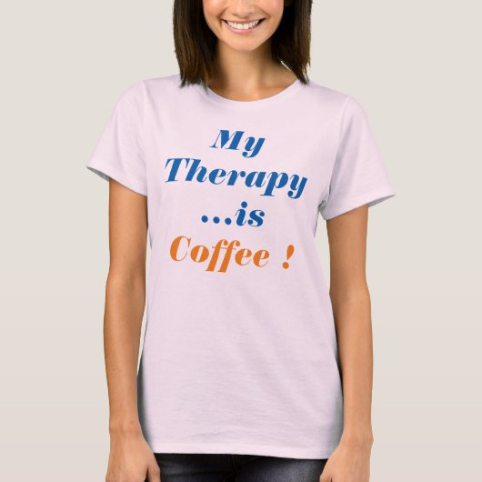 「#Therapyは#Coffee」Tシャツ Tシャツ (正面)
