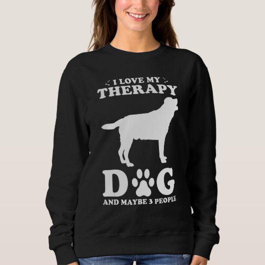 Therapy Dog Design - I Love My Therapy Dog And May スウェットシャツ (正面)