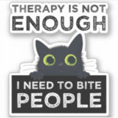 Therapy Is Not Enough - I Need To Bite People シール (正面)