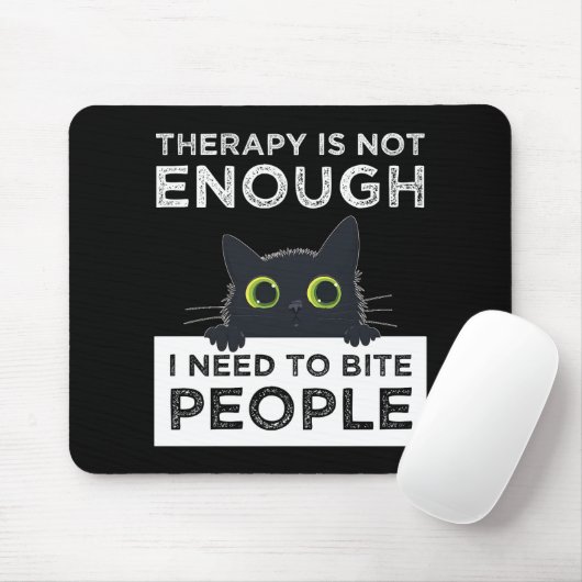 Therapy Is Not Enough - I Need To Bite People マウスパッド (マウス)