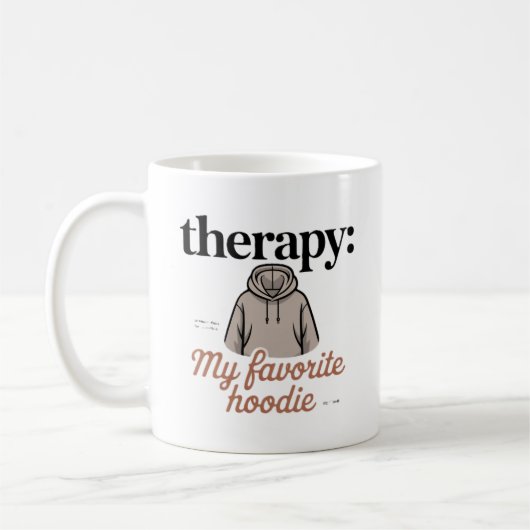 Therapy: My Favorite Hoodie" コーヒーマグカップ (左)