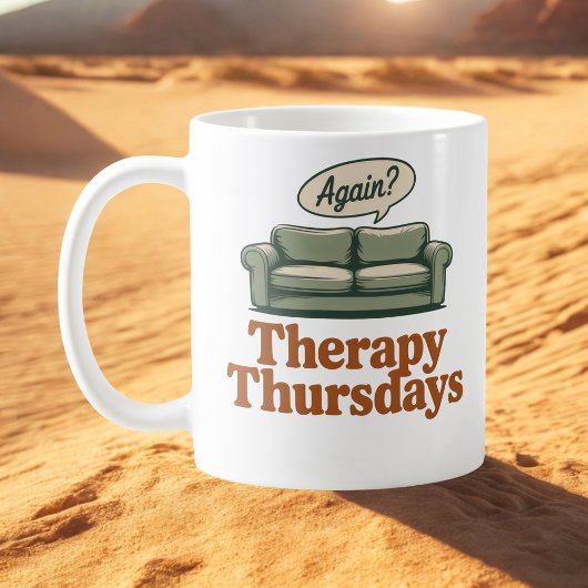 Therapy Thursdays | セルフアウェアネスなヒーリングユーモア コーヒーマグカップ
