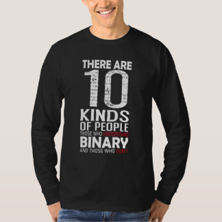 There Are 10 Kinds Of People  Binary Math Programm Tシャツ
