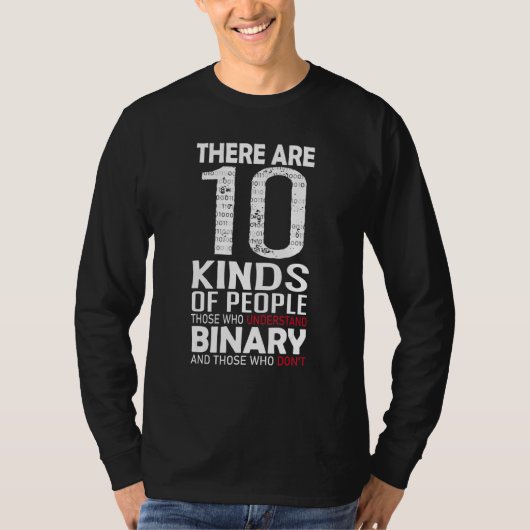 There Are 10 Kinds Of People  Binary Math Programm Tシャツ (正面)