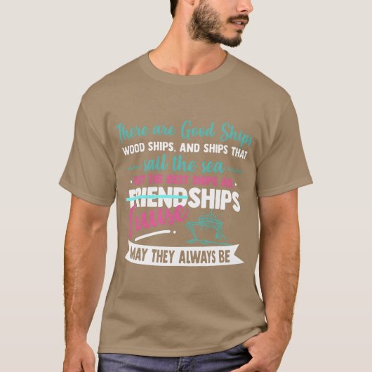 there are good ships wood ships and ships that fun tシャツ (正面)