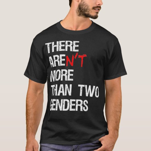 There Arent More Than Two Genders Funny Political Tシャツ (正面)