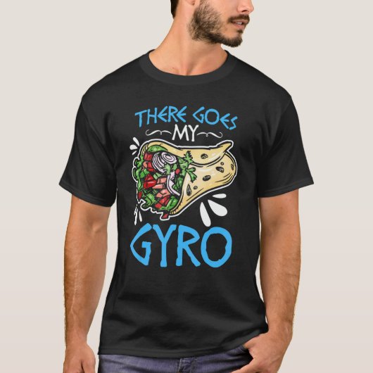 There Goes My Gyro Greek Food Pun Gyro Sandwich G Tシャツ (正面)
