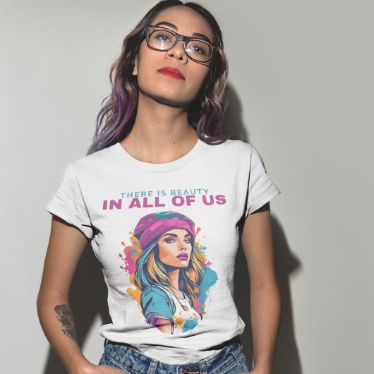 There is a Beauty in all of us - Frauenportrait Tシャツ