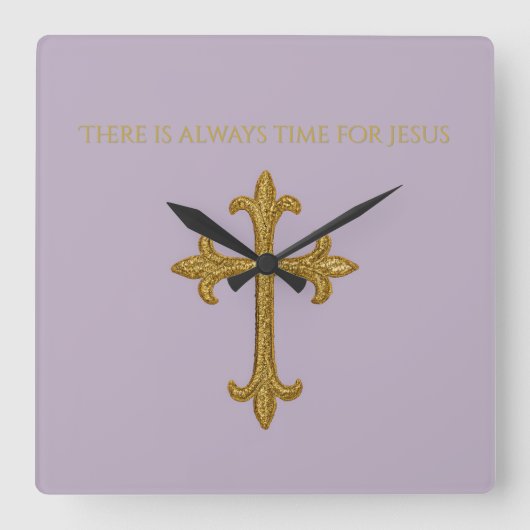 There is Always Time for Jesus Gold Cross スクエア壁時計 (正面)