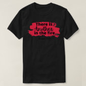 There is another in the fire, scripture religious  tシャツ (デザイン正面)