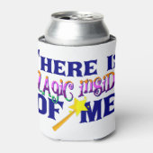 There is magic inside of me Modelo uno 缶クーラー (缶正面)